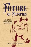 Future of Memphis: Volume 1