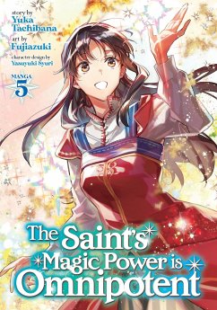 The Saint's Magic Power Is Omnipotent (Manga) Vol. 5 - Tachibana, Yuka