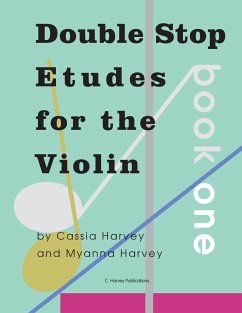 Double Stop Etudes for the Violin, Book One - Harvey, Cassia; Harvey, Myanna