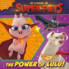 The Power of Lulu! (DC League of Super-Pets Movie): Includes Collector Cards! - Chlebowski, Rachel
