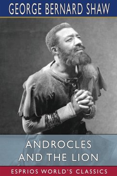 Androcles and the Lion (Esprios Classics) - Shaw, George Bernard