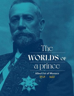 Albert Ist of Monaco: The Worlds of a Prince - Lamotte, Stephane