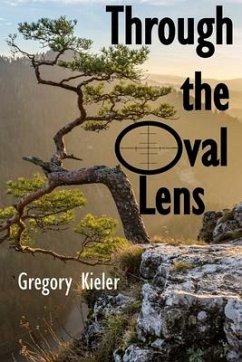 Through the Oval Lens - Kieler, Gregory