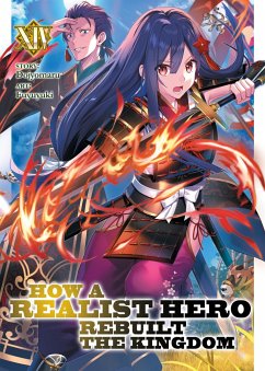 How a Realist Hero Rebuilt the Kingdom (Light Novel) Vol. 14 - Dojyomaru