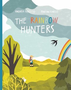 The Rainbow Hunters - Farotto, Andrea