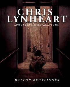 Chris Lynheart: Apocalyptic Revelations - Reutlinger, Dalton