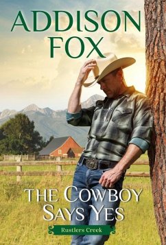 The Cowboy Says Yes - Fox, Addison