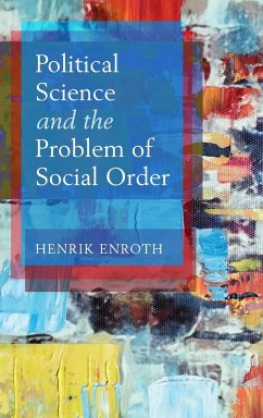 Political Science and the Problem of Social Order - Enroth, Henrik