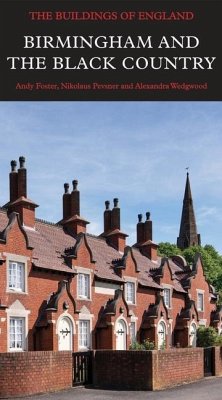 Birmingham and the Black Country - Foster, Andy; Pevsner, Nikolaus; Wedgwood, Alexandra