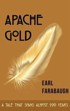 Apache Gold - Farabaugh, Earl