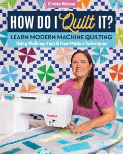 How Do I Quilt It? - Watson, Christa