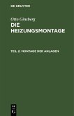 Montage der Anlagen (eBook, PDF) Montage der Anlagen (eBook, PDF)