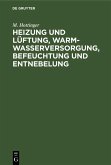 Heizung und Lüftung, Warmwasserversorgung, Befeuchtung und Entnebelung (eBook, PDF)