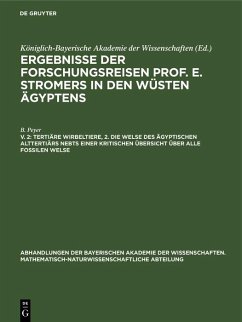 Tertiäre Wirbeltiere, 2. Die Welse des ägyptischen Alttertiärs nebst einer kritischen Übersicht über alle fossilen Welse (eBook, PDF) - Peyer, B.