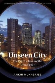 Unseen City - Mukherjee, Ankhi (University of Oxford)