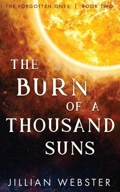 The Burn of a Thousand Suns - Webster, Jillian