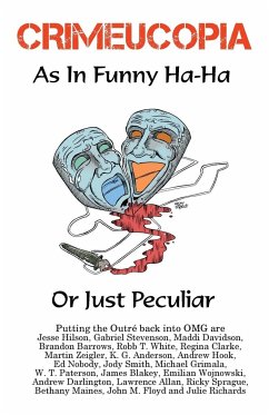 Crimeucopia - As In Funny Ha-Ha, Or Just Peculiar - Authors, Various