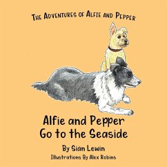 Alfie and Pepper Go to the Seaside - Lewin, Siân