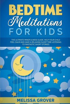 Bedtime Meditations for Kids - Grover, Melissa