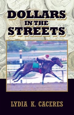 Dollars in the Streets - Caceres, Lydia K.