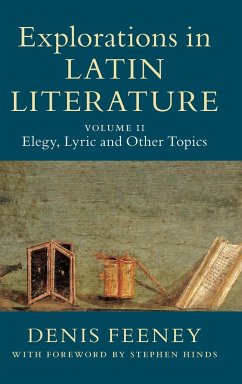 Explorations in Latin Literature - Feeney, Denis