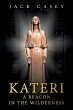 Kateri - A Beacon in the Wilderness - Bild 1