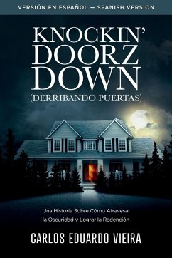 Knockin' Doorz Down (Derribando Puertas) - Vieira, Carlos Eduardo