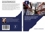 Technical Management for Mechanical Risk Reduction