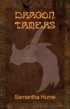 Dragon Tamers - Hume, Samantha R.