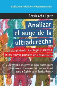 Analizar el auge de la ultraderecha : surgimiento, ideología y ascenso de los nuevos partidos de ultraderecha - Acha Ugarte, Beatriz