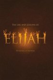 The Life and Lessons of Elijah