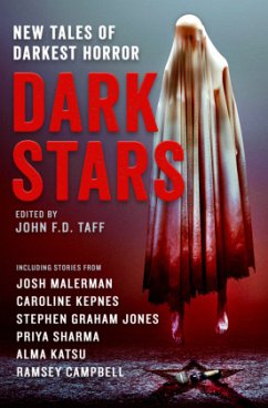 Dark Stars - Malerman, Josh; Kepnes, Caroline; Graham Jones, Stephen; Campbell, Ramsay; Katsu, Alma