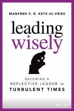 Leading Wisely - Kets de Vries, Manfred F. R. (Fontainebleau, France)