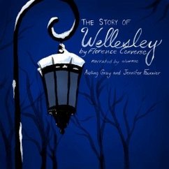 The Story of Wellesley - Converse, Florence