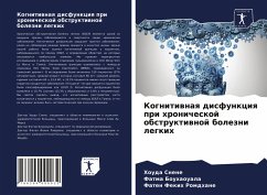 Kognitiwnaq disfunkciq pri hronicheskoj obstruktiwnoj bolezni legkih - Snene, Houda;Bouhaouala, Fatma;Fekih Romdhane, Faten