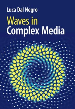 Waves in Complex Media - Dal Negro, Luca (Boston University)