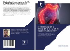 Studienbeziehung zwischen IL-17 , IL-17R bei Kolorektalkarzinom - Moslem, Mezher