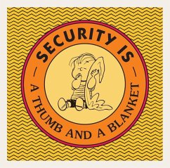 Security Is a Thumb and a Blanket - Schulz, Charles M