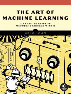 The Art of Machine Learning - Matloff, Norman