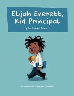 Elijah Everett, Kid Principal - Pizzoli, Tamara