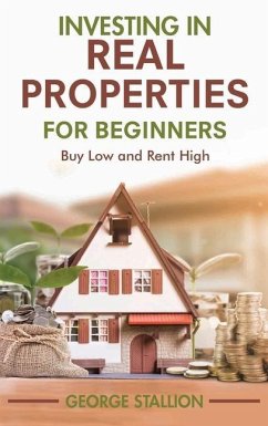 Investing in Real Properties for Beginners - Stallion, George
