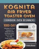 Kognita Air Fryer Toaster Oven Cookbook for Beginners