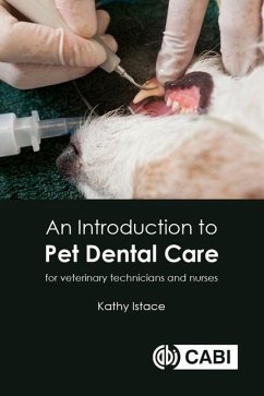 An Introduction to Pet Dental Care - Istace, Kathy (Mayfield Veterinary Hospital, Canada)