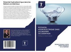 Potentiel hydroélectrique dans les Balkans occidentaux - Buranaj Hoxha, Besmir; Dzudzevic, Osman; Sweeney, Kyle