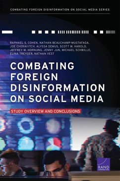 Combating Foreign Disinformation on Social Media: Study Overview and Conclusions - Cohen, Raphael S.; Beauchamp-Mustafaga, Nathan; Cheravitch, Joe