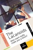 The Lacanoids: Does want really make you a bitch?
