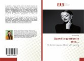 Quand la question se pose....