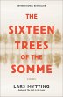 The Sixteen Trees of the Somme - Bild 1
