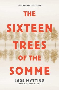 The Sixteen Trees of the Somme - Mytting, Lars