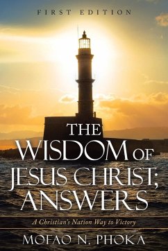 The Wisdom of Jesus Christ; Answers - Phoka, Mofao N.